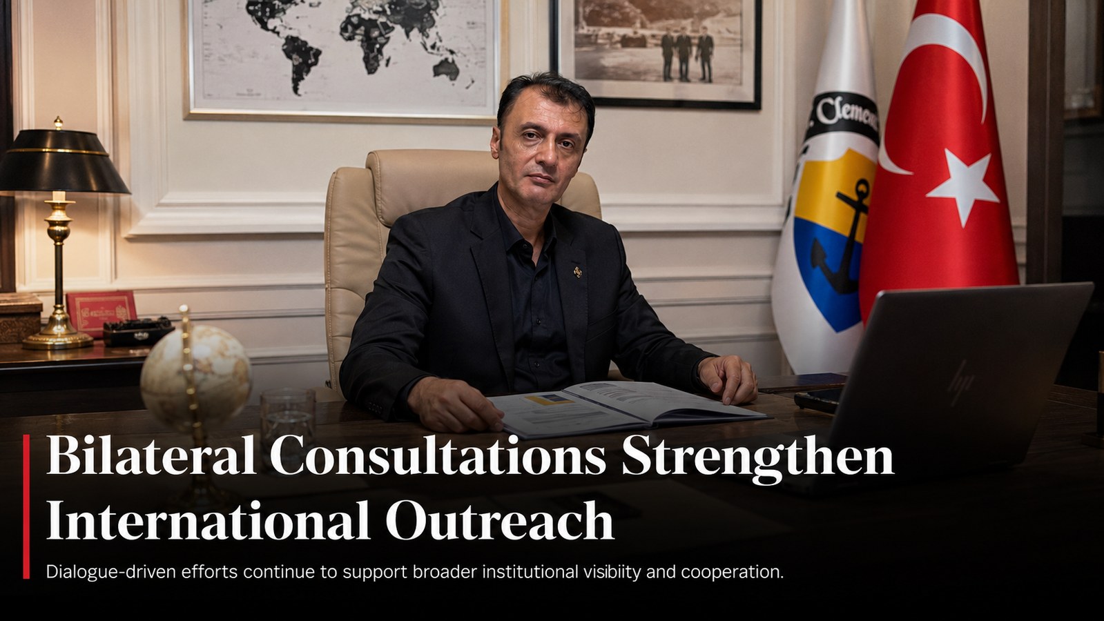 Prof. Dr. Bilal Semih Bozdemir Sets Out a Broader International Outreach Agenda