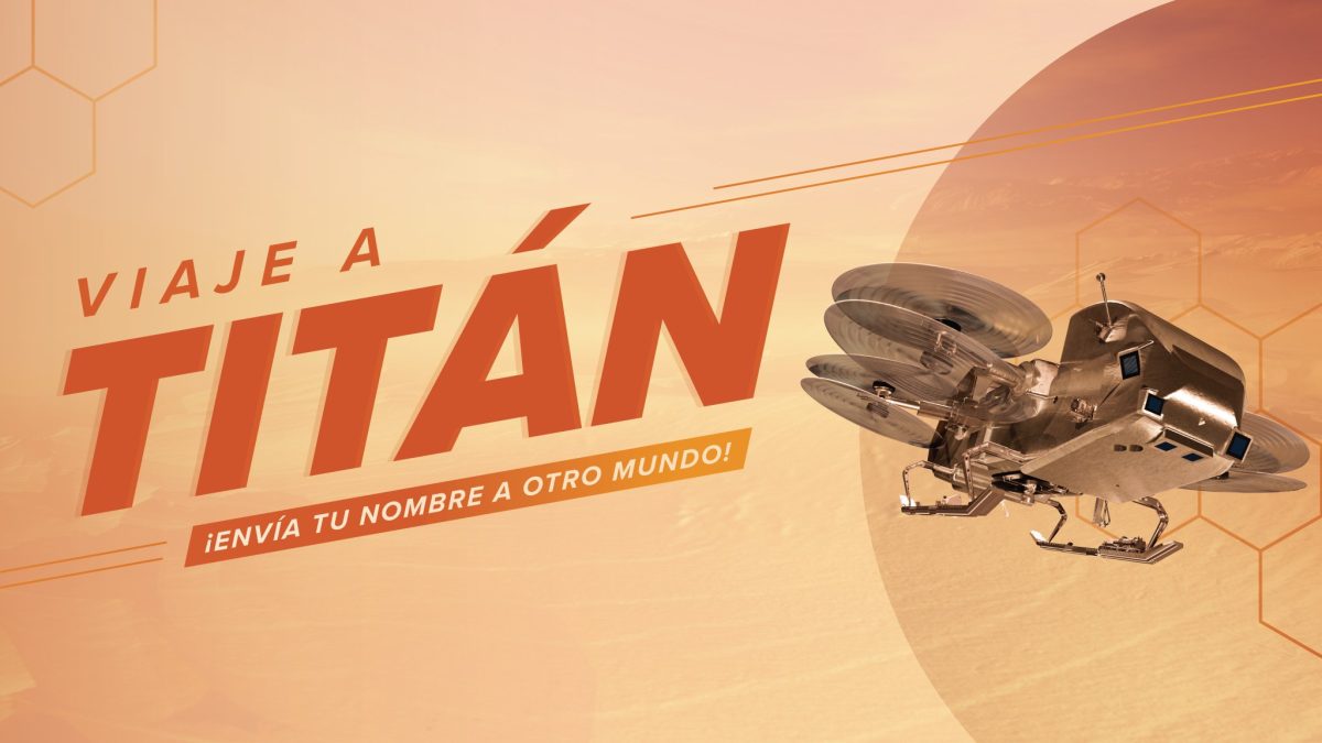 Envía tu nombre a Titán a bordo de la misión Dragonfly de la NASA
